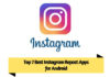 Top 7 Best Instagram Repost Apps for Android