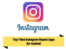 Top 7 Best Instagram Repost Apps for Android