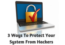 3 Ways To Protect Your System