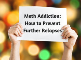 Meth Addiction- How to Prevent Further Relapses