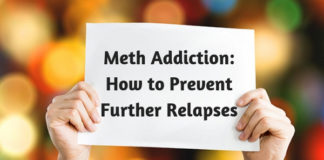 Meth Addiction- How to Prevent Further Relapses