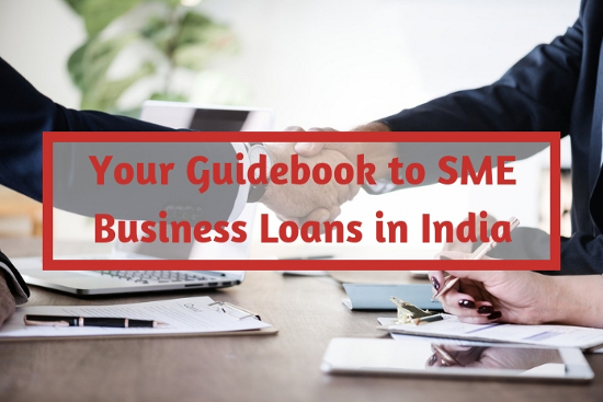 Your Guidebook to SME Business Loans in India