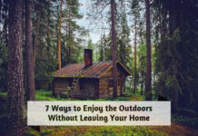 7 Ways to Enjoy the Outdoors Without Leaving Your Home