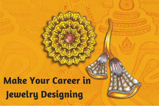 Make Your Career in Jewelry Designing