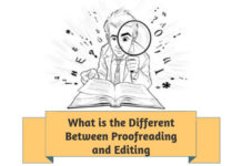 What is the Different Between Proofreading and Editing