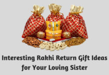Interesting Rakhi Return Gift Ideas for Your Loving Sister