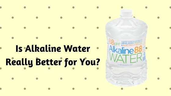 Is Alkaline Water Really Better for You