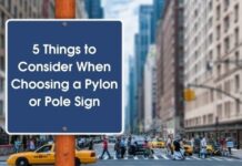5 Things to Consider When Choosing a Pylon or Pole Sign