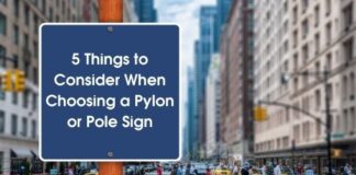 5 Things to Consider When Choosing a Pylon or Pole Sign