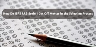 How Do IBPS RRB Scale 1 Cut Off Matter in the Selection Process