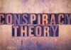 Top 4 Conspiracy Theories to Get Your Teeth Into