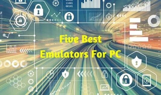Five Best Emulators For PC