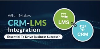 What Makes CRM-LMS Integration Essential to Drive Business Success