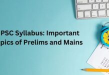 UPSC Syllabus - Important Topics of Prelims and Mains