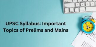 UPSC Syllabus - Important Topics of Prelims and Mains