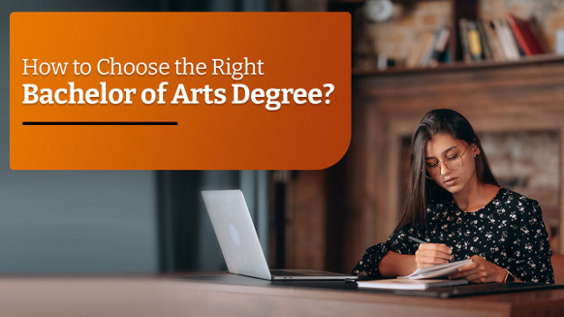 How to Choose the Right Bachelor of Arts Degree