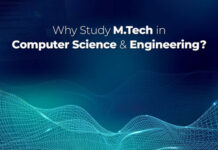 Why Study M.Tech in Computer Science And Engineering