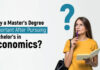 Why a Masters Degree is Important After Pursuing Bachelors in Economics