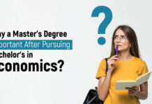 Why a Masters Degree is Important After Pursuing Bachelors in Economics