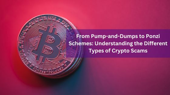 Understanding the Different Types of Crypto Scams