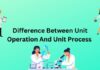 Difference Between Unit Operation And Unit Process