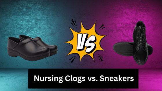 nursing clogs vs sneakers which are right for you